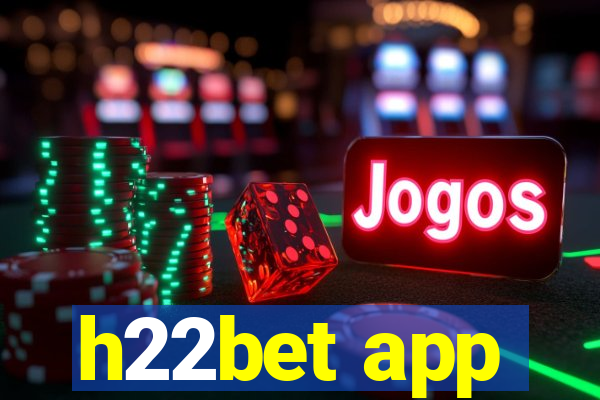 h22bet app